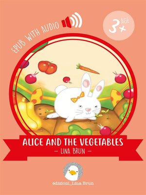 cover image of Alice and the Vegetables